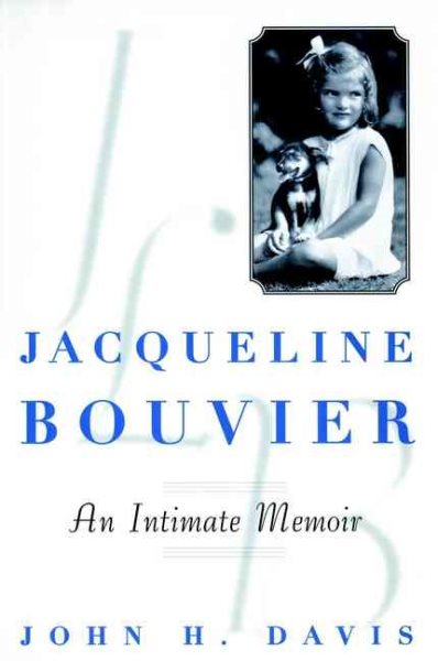 Jacqueline Bouvier: An Intimate Memoir cover