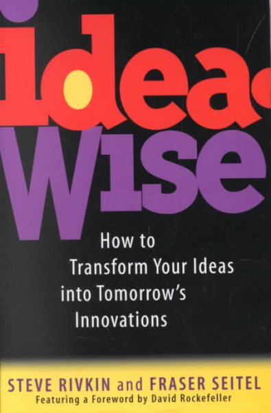 IdeaWise: How to Transform Your Ideas into Tomorrow's Innovations cover