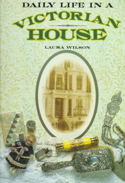 Daily Life in a Victorian House cover