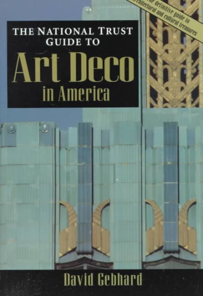 The National Trust Guide to Art Deco in America