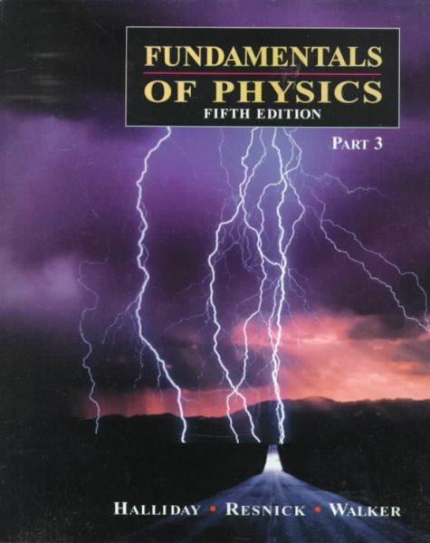 Fundamentals of Physics, Part 3, Chapters 22-33 cover