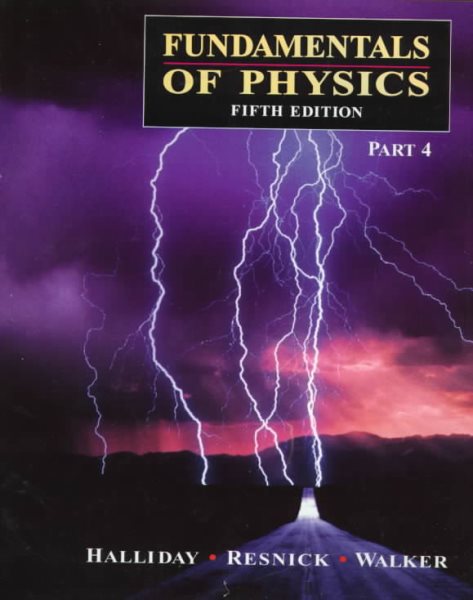 Fundamentals of Physics, 5th edition - Part 4 (Pt.4) cover