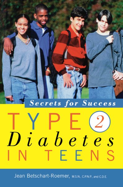 Type 2 Diabetes in Teens: Secrets for Success cover