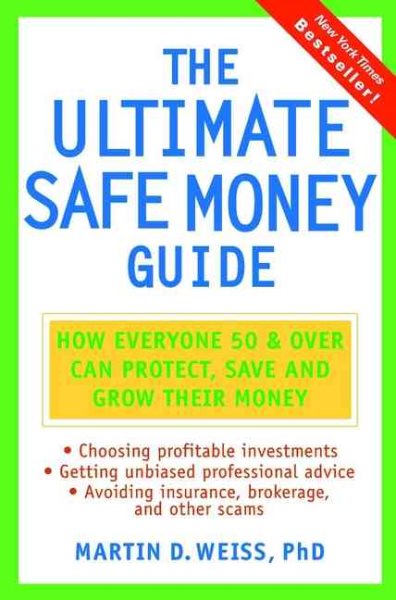 The Ultimate Safe Money Guide: How Everyone 50 and Over Can Protect, Save, and Grow Their Money cover