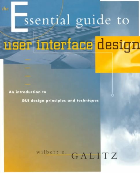 The Essential Guide to User Interface Design: An Introduction to GUI Design Principles and Techniques cover