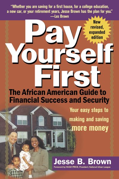 Pay Yourself First: The African American Guide to Financial Success and Security cover