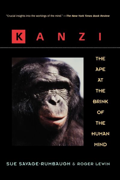 Kanzi: The Ape at the Brink of the Human Mind cover