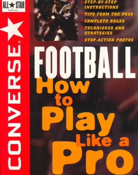 Converse All Star Football: How to Play Like a Pro cover