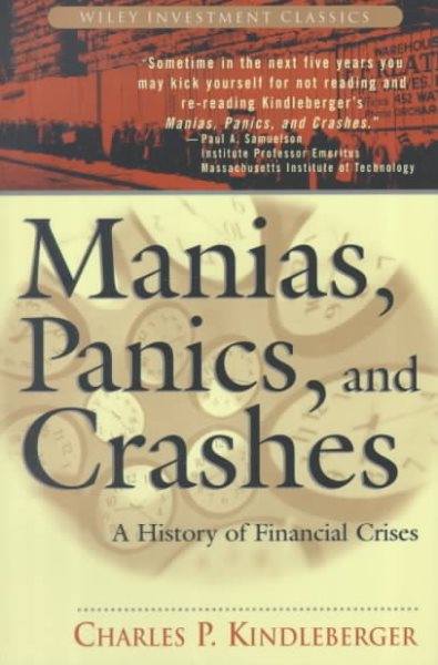 Manias, Panics and Crashes: A History of Financial Crisis (Wiley Investment Classics) cover