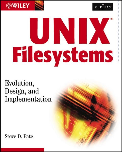UNIX Filesystems: Evolution, Design, and Implementation cover