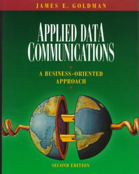Applied Data Communications: A Business-Oriented Approach cover