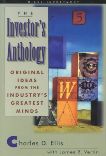The Investor's Anthology: Original Ideas from the Industry's Greatest Minds (Wiley Investment Series) cover