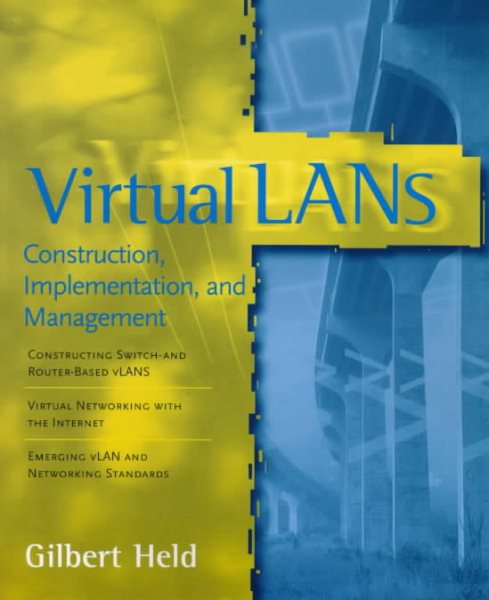 Virtual LANs: Construction, Implementation, and Management cover