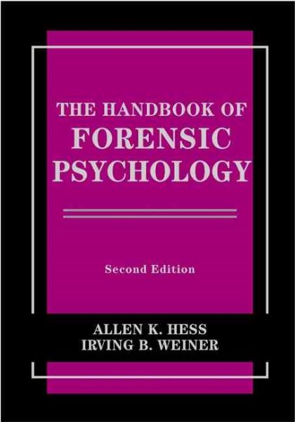 The Handbook of Forensic Psychology (Wiley Series on Personality Processes) cover