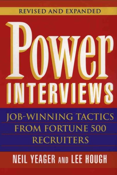Power Interviews: Job-Winning Tactics from Fortune 500 Recruiters cover