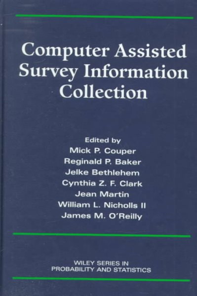 Computer Assisted Survey Information Collection (Wiley Series in Survey Methodology) cover