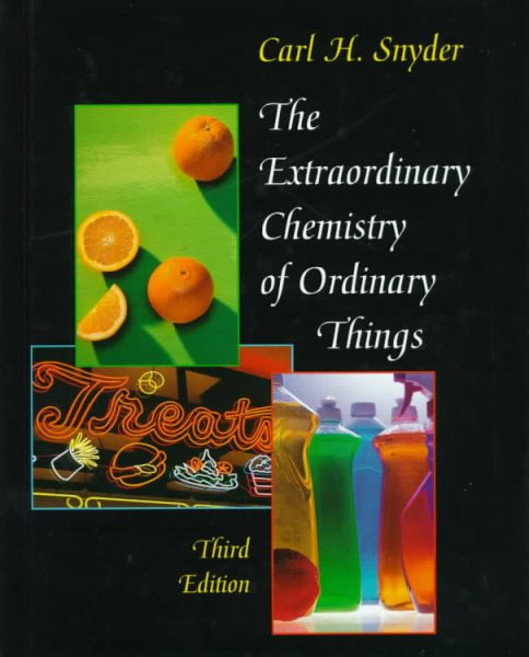 The Extraordinary Chemistry of Ordinary Things, 3rd Edition cover