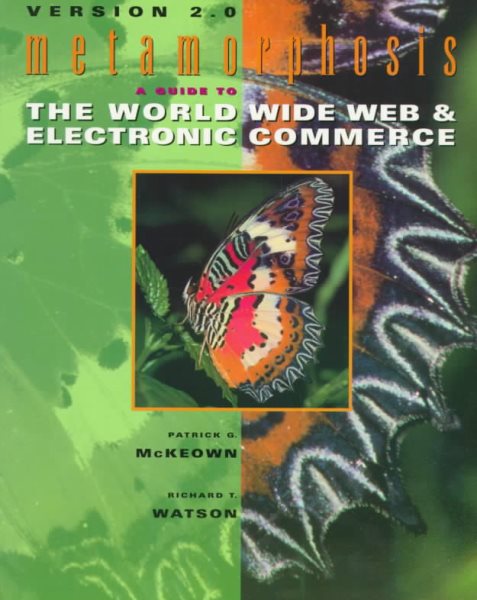Metamorphosis: A Guide to the World Wide Web & Electronic Commerce, Version 2.0 cover