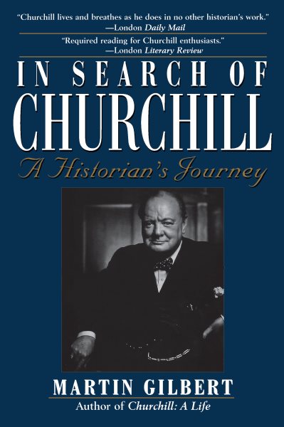 In Search of Churchill: A Historian's Journey cover