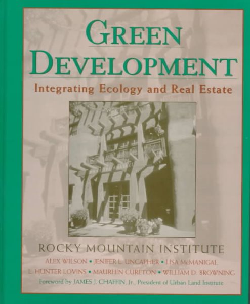 Green Development: Integrating Ecology and Real Estate cover