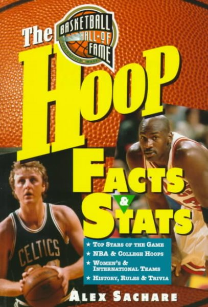 The Basketball Hall of Fame's Hoop Facts and Stats cover
