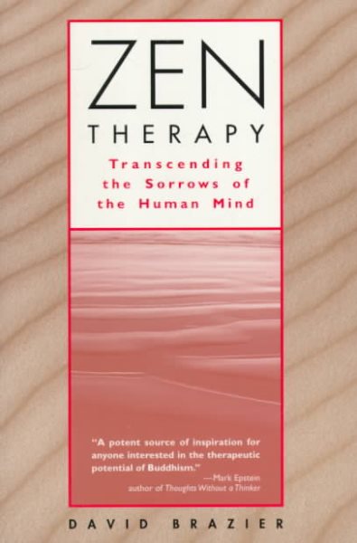 Zen Therapy: Transcending the Sorrows of the Human Mind cover