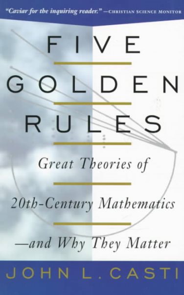 Five Golden Rules: Great Theories of 20th-Century Mathematics--and Why They Matter cover