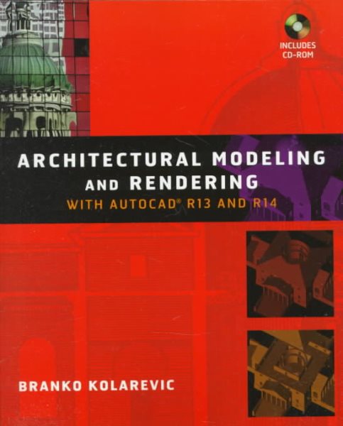Architectural Modeling & Rendering with AutoCad R13 and R14 cover