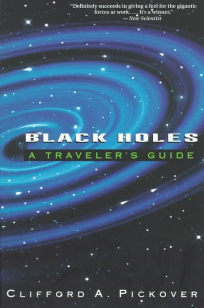 Black Holes: A Traveler's Guide cover