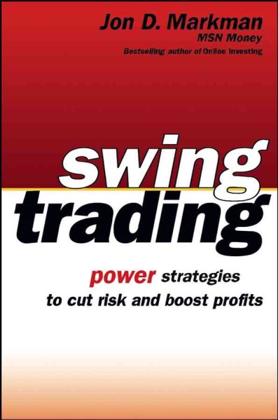Swing Trading: Power Strategies to Cut Risk and Boost Profits cover