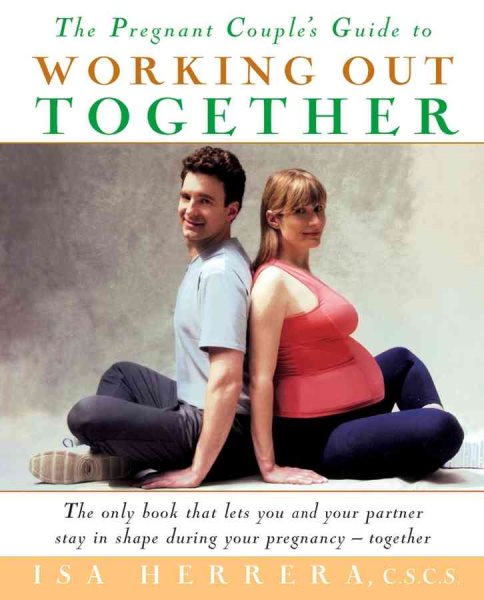 The Pregnant Couple's Guide to Working Out Together cover