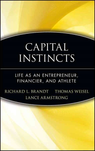 Capital Instincts: Life As an Entrepreneur, Financier, and Athlete cover