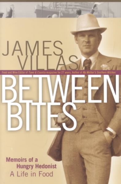 Between Bites: Memoirs of a Hungry Hedonist cover