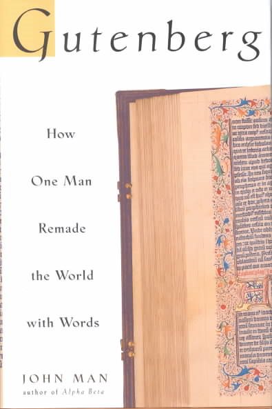 Gutenberg: How One Man Remade the World with Words cover