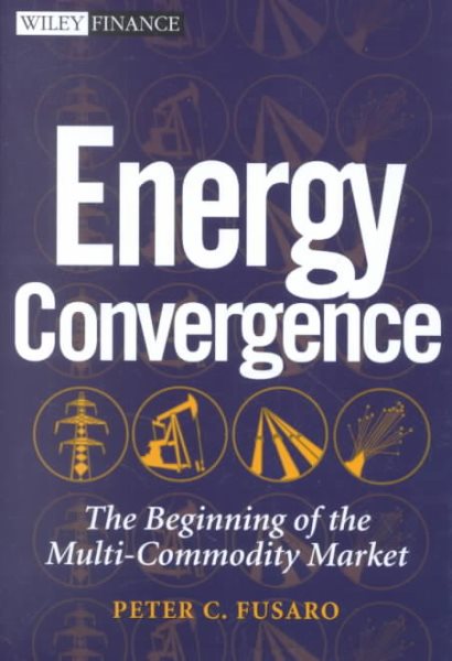 Energy Convergence: The Beginning of the Multi-Commodity Market cover