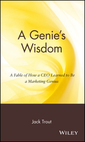 A Genie's Wisdom: A Fable of How a CEO Learned to Be a Marketing Genius cover