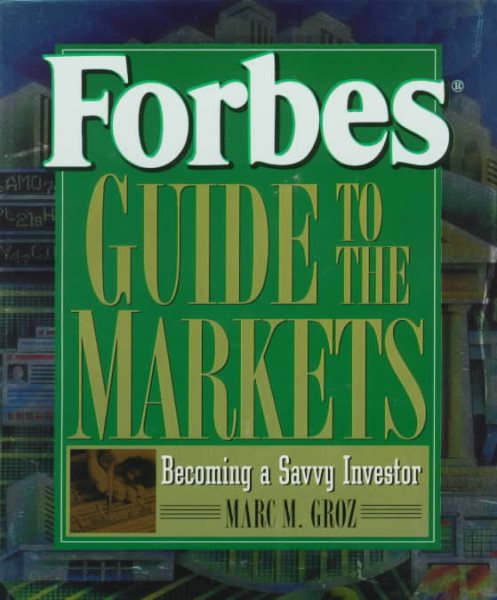 Forbes Guide to the Markets: Becoming a Savvy Investor cover