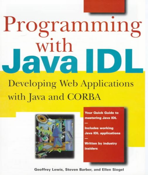 Programming with Java IDL: Developing Web Applications with Java and CORBA cover
