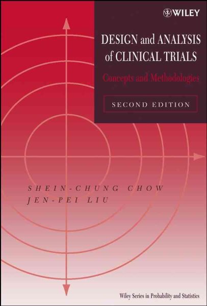 Design and Analysis of Clinical Trials: Concepts and Methodologies cover