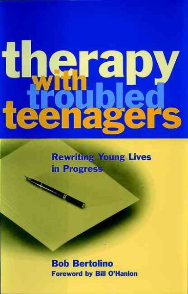 Therapy with Troubled Teenagers: Rewriting Young Lives in Progress cover