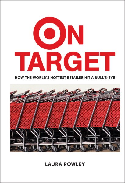 On Target: How the World's Hottest Retailer Hit a Bullseye cover