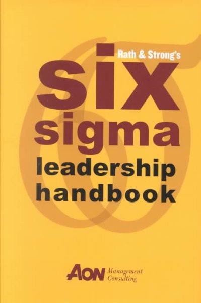 Rath & Strong's Six Sigma Leadership Handbook cover