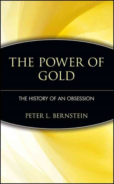 The Power of Gold: The History of an Obsession cover