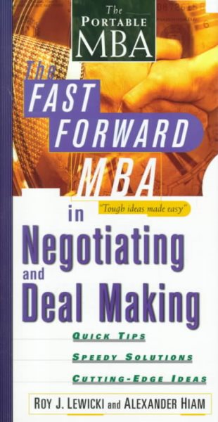 The Fast Forward MBA in Negotiating and Deal Making (Fast Forward MBA Series) cover