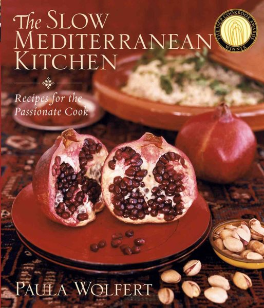 The Slow Mediterranean Kitchen: Recipes for the Passionate Cook cover