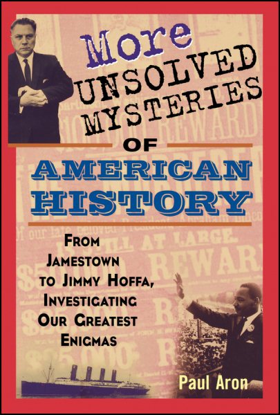 More Unsolved Mysteries of American History cover