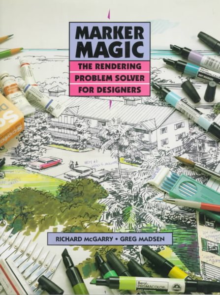Marker Magic: The Rendering Problem Solver for Designers cover