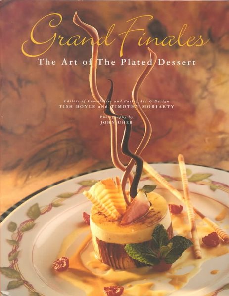 Grand Finales: The Art of the Plated Dessert cover