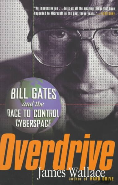 Overdrive: Bill Gates and the Race to Control Cyberspace cover