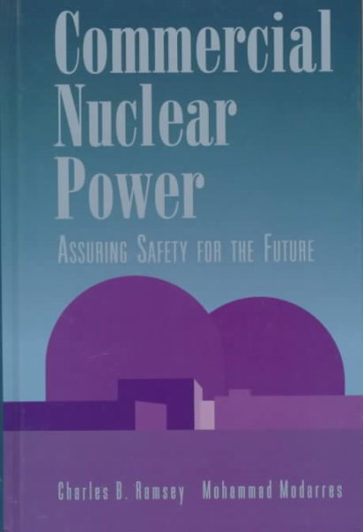 Commercial Nuclear Power: Assuring Safety for the Future cover